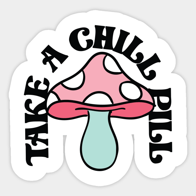 Take a chill pill Sticker by Perpetual Brunch